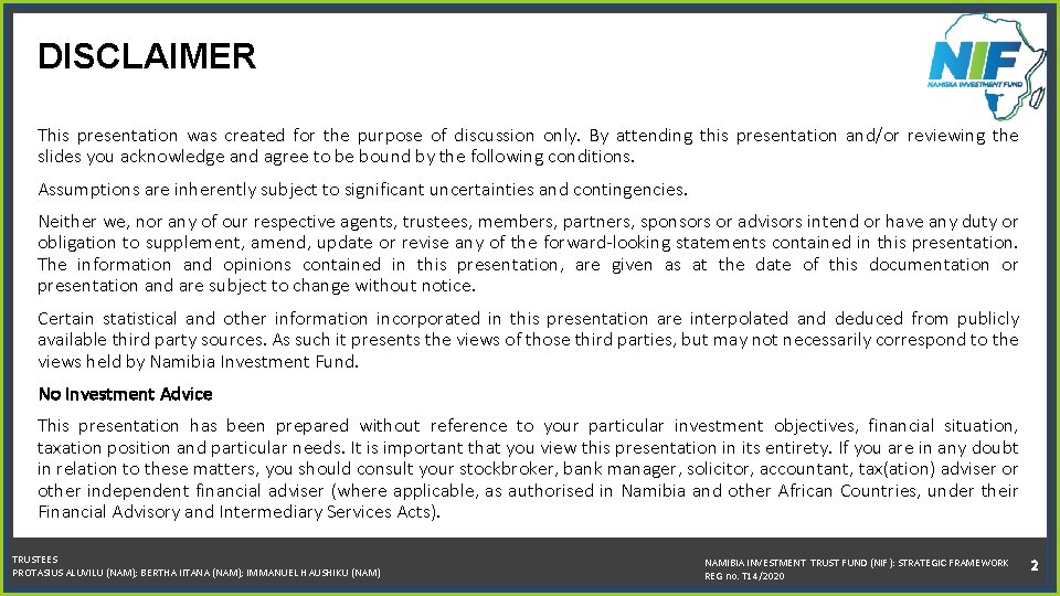 DISCLAIMER This presentation was created for the purpose of discussion only. By attending this