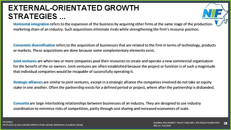 EXTERNAL-ORIENTATED GROWTH STRATEGIES. . . TRUSTEES PROTASIUS ALUVILU (NAM); BERTHA IITANA (NAM); IMMANUEL HAUSHIKU