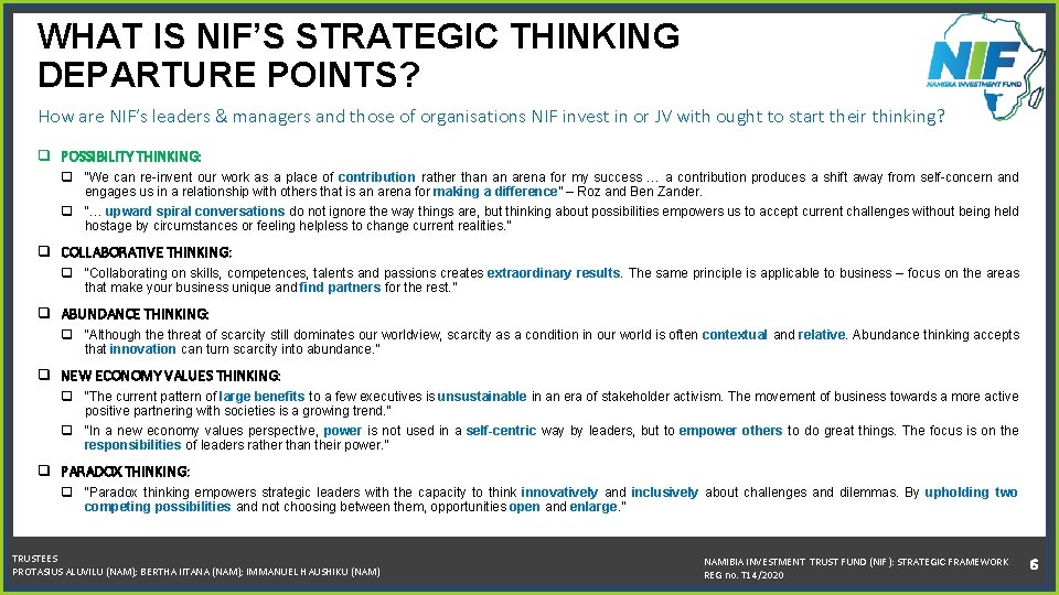WHAT IS NIF’S STRATEGIC THINKING DEPARTURE POINTS? How are NIF’s leaders & managers and