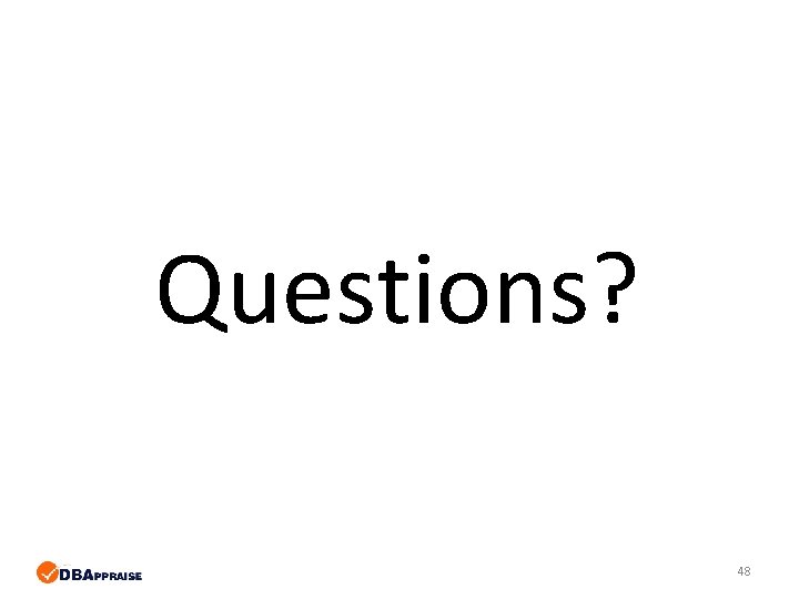 Questions? 48 Questions? 48