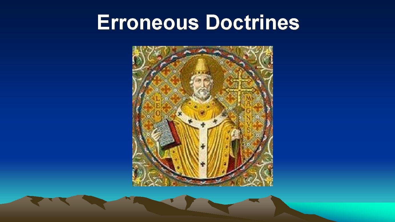 Erroneous Doctrines 