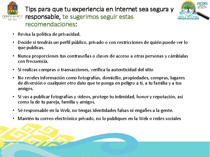 Tips para que tu experiencia en Internet sea segura y responsable, te sugerimos seguir