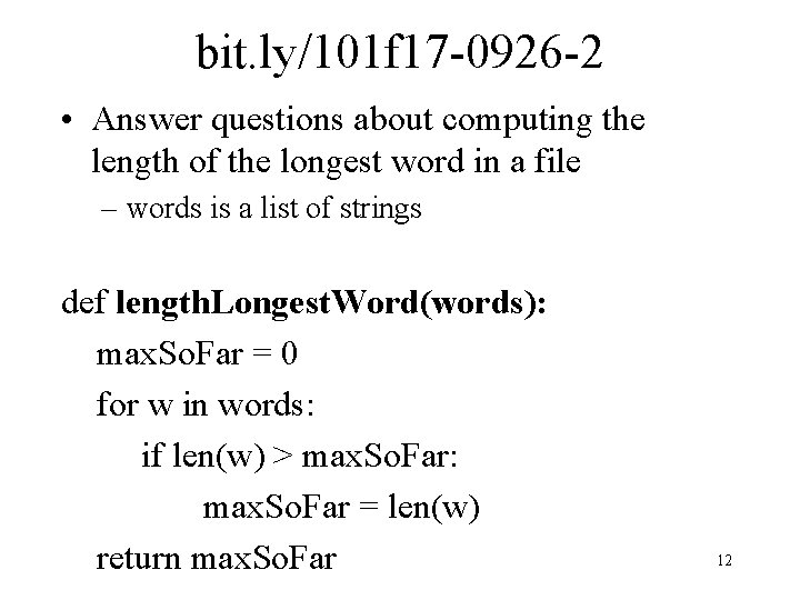 bit. ly/101 f 17 -0926 -2 • Answer questions about computing the length of