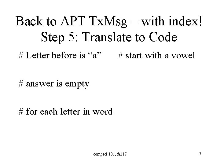 Back to APT Tx. Msg – with index! Step 5: Translate to Code #