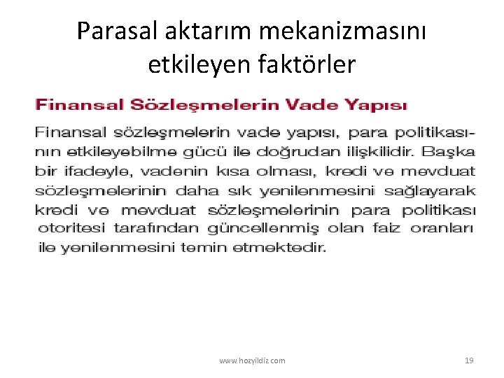 Parasal aktarım mekanizmasını etkileyen faktörler www. hozyildiz. com 19 