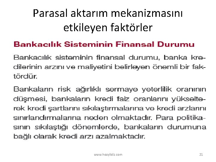 Parasal aktarım mekanizmasını etkileyen faktörler www. hozyildiz. com 21 