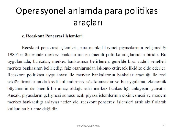 Operasyonel anlamda para politikası araçları www. hozyildiz. com 28 