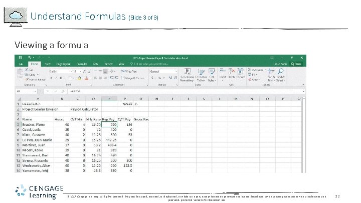 Understand Formulas (Slide 3 of 3) Viewing a formula © 2017 Cengage Learning. All