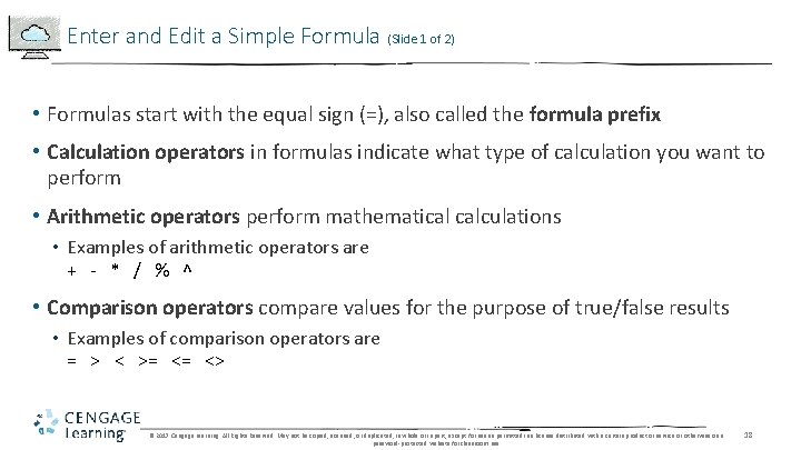 Enter and Edit a Simple Formula (Slide 1 of 2) • Formulas start with