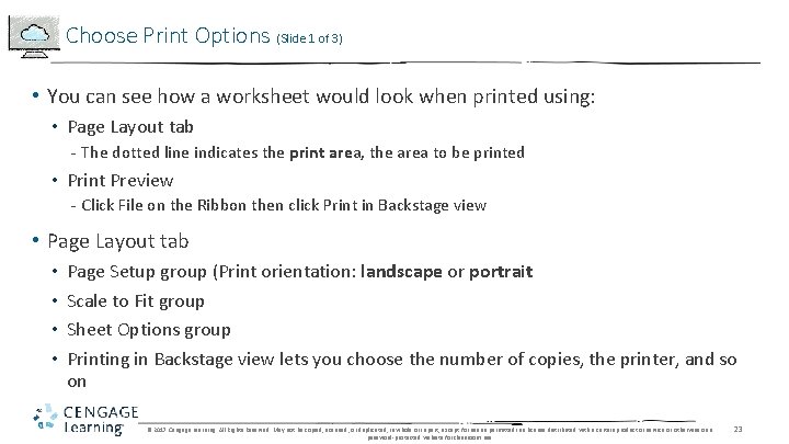 Choose Print Options (Slide 1 of 3) • You can see how a worksheet