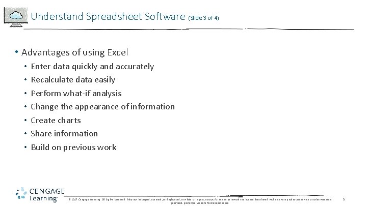 Understand Spreadsheet Software (Slide 3 of 4) • Advantages of using Excel • •