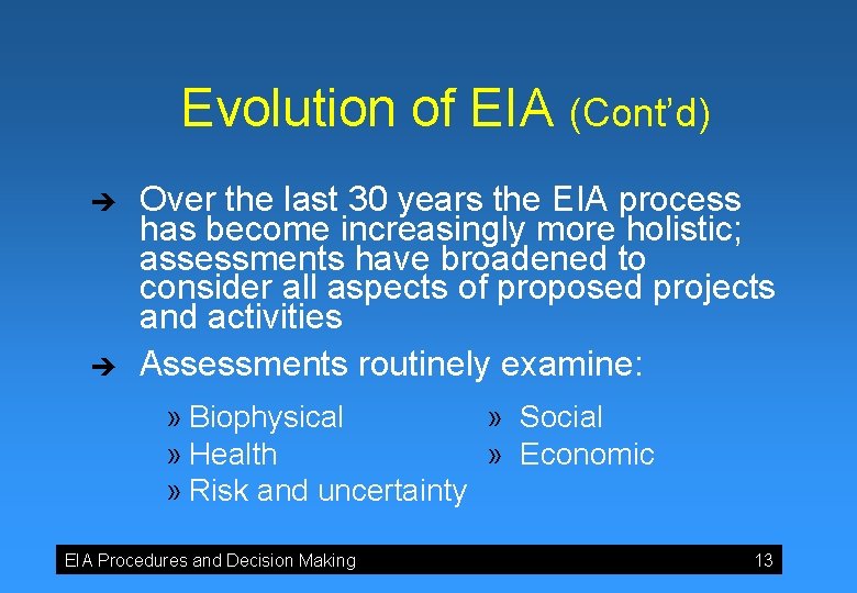 INTRODUCTION TO ENVIRONMENTAL IMPACT ASSESSMENT EIA Procedures and
