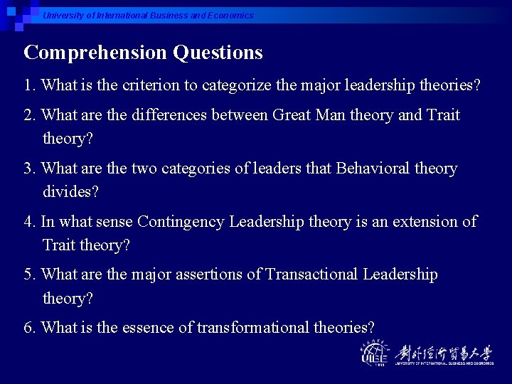 University of International Business and Economics Comprehension Questions 1. What is the criterion to