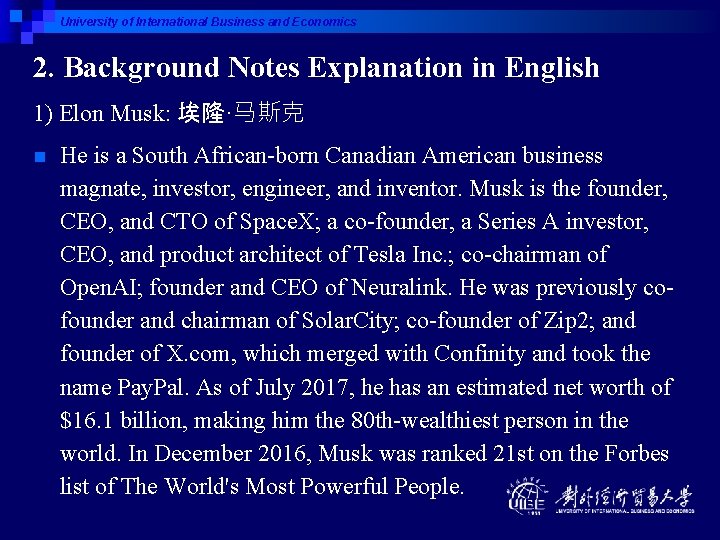 University of International Business and Economics 2. Background Notes Explanation in English 1) Elon