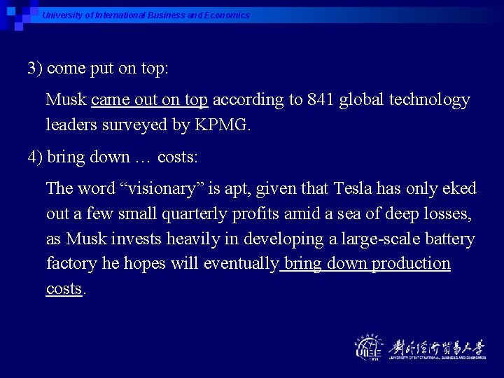 University of International Business and Economics 3) come put on top: Musk came out