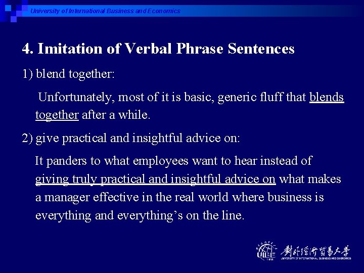 University of International Business and Economics 4. Imitation of Verbal Phrase Sentences 1) blend