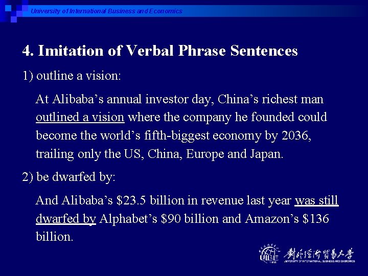 University of International Business and Economics 4. Imitation of Verbal Phrase Sentences 1) outline