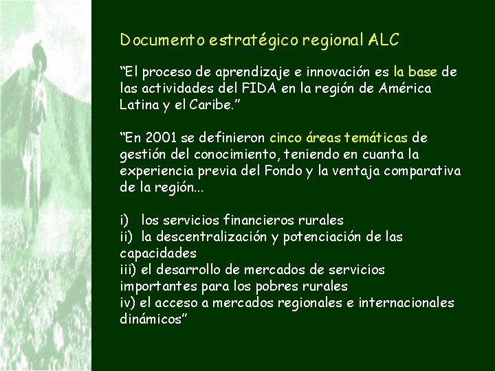 Documento estratégico regional ALC “El proceso de aprendizaje e innovación es la base de