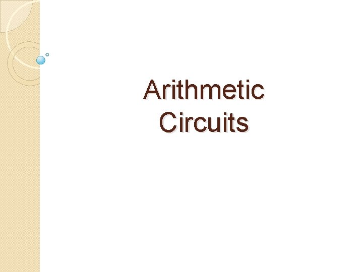 Arithmetic Circuits 