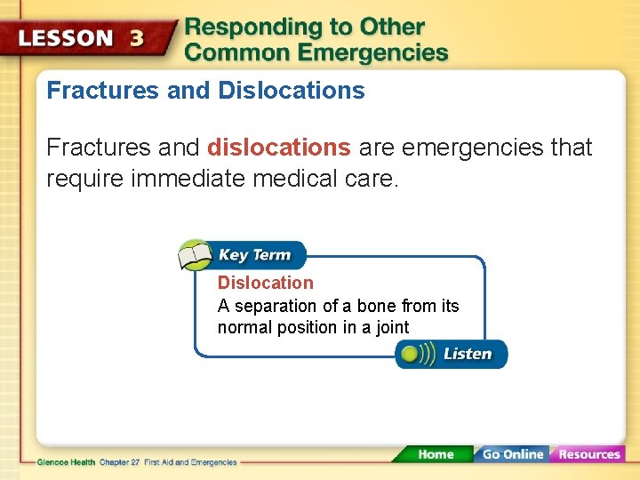 Fractures and Dislocations Fractures and dislocations are emergencies that require immediate medical care. Dislocation