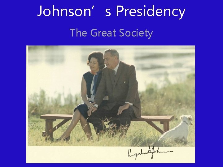 Johnson’s Presidency The Great Society 