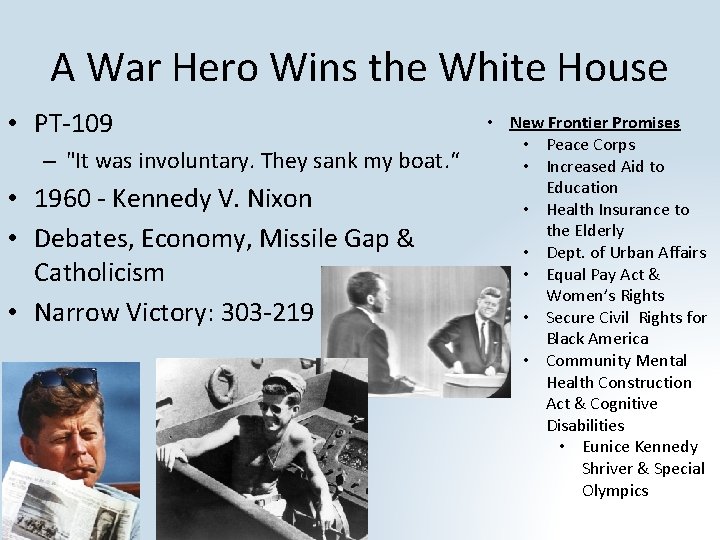 A War Hero Wins the White House • PT-109 – "It was involuntary. They