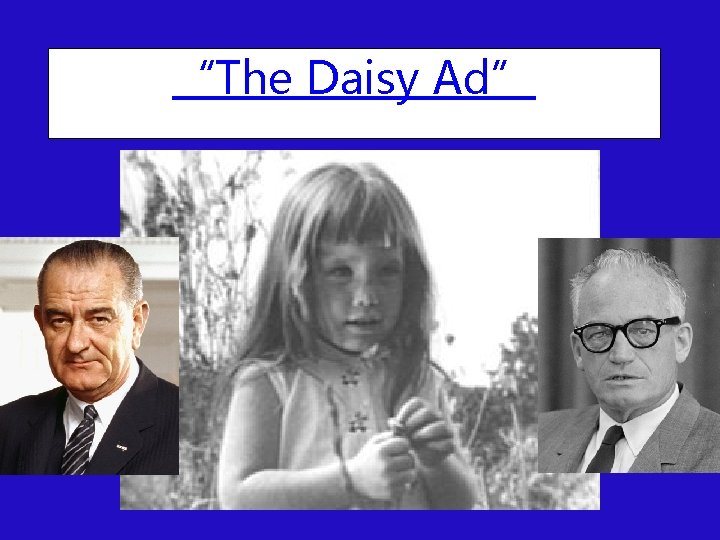 “The Daisy Ad” 