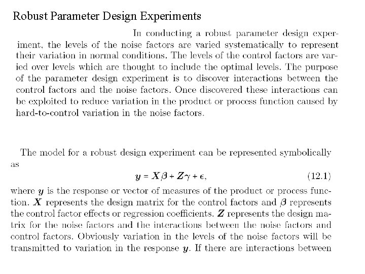 Robust Parameter Design Experiments 