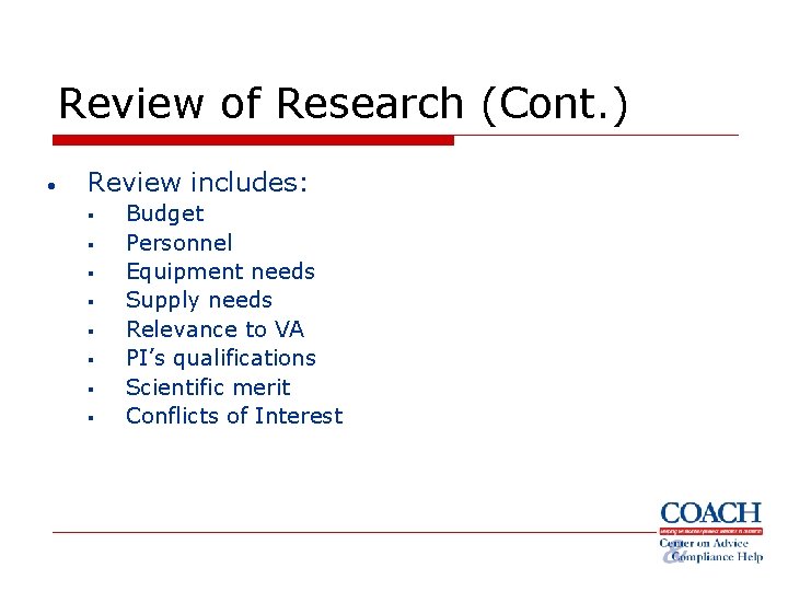 Review of Research (Cont. ) • Review includes: § § § § Budget Personnel