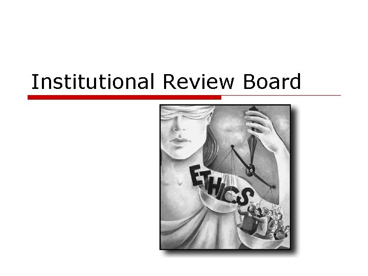 Institutional Review Board 