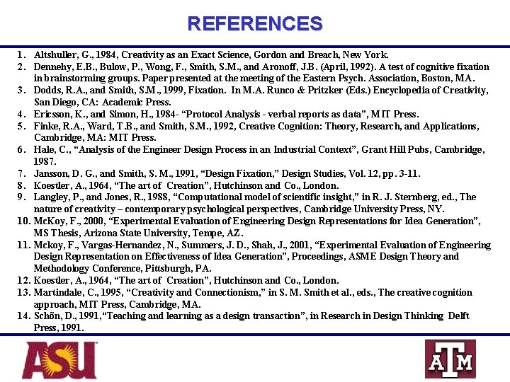 REFERENCES 1. Altshuller, G. , 1984, Creativity as an Exact Science, Gordon and Breach,