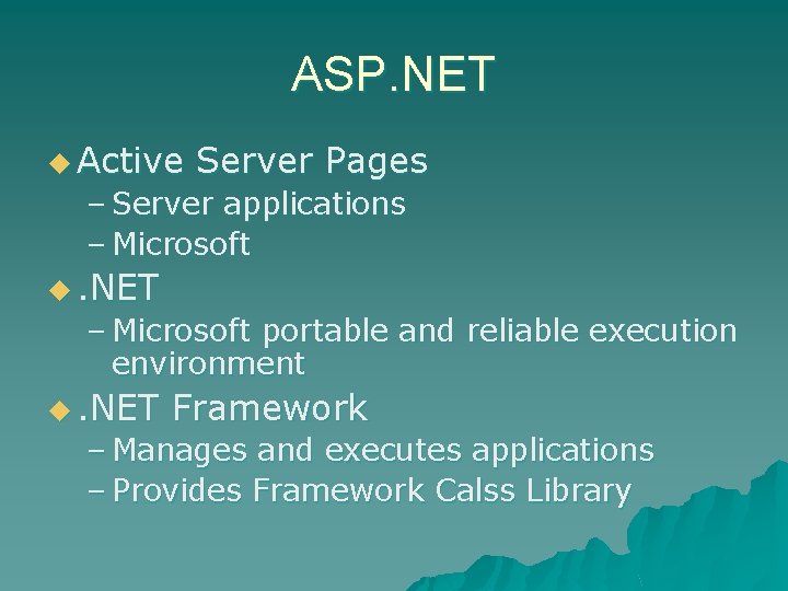 ASP. NET u Active Server Pages – Server applications – Microsoft u. NET –