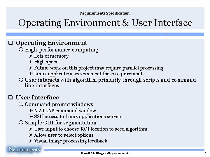 Requirements Specification Operating Environment & User Interface q Operating Environment m High-performance computing Ø