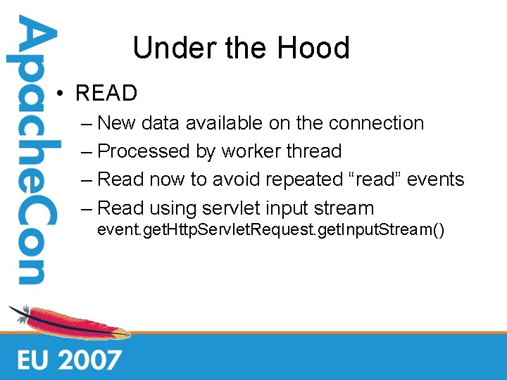 Under the Hood • READ – New data available on the connection – Processed