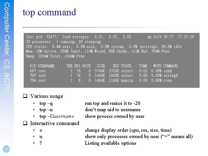 Computer Center, CS, NCTU top command last pid: 52477; load averages: 0. 01, 0.