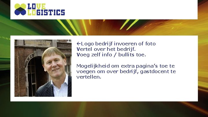 ßLogo bedrijf invoeren of foto Vertel over het bedrijf. Voeg zelf info / bullits