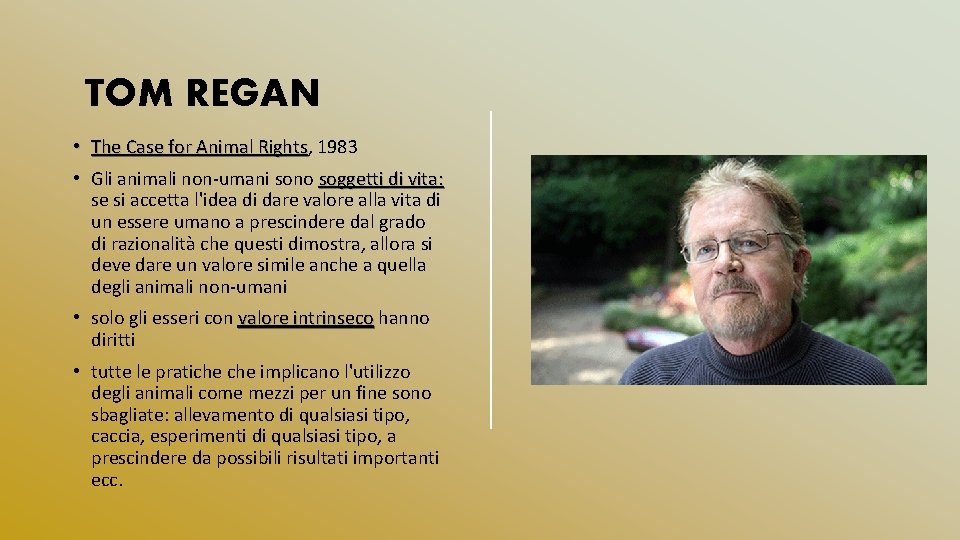 TOM REGAN • The Case for Animal Rights, Rights 1983 • Gli animali non-umani