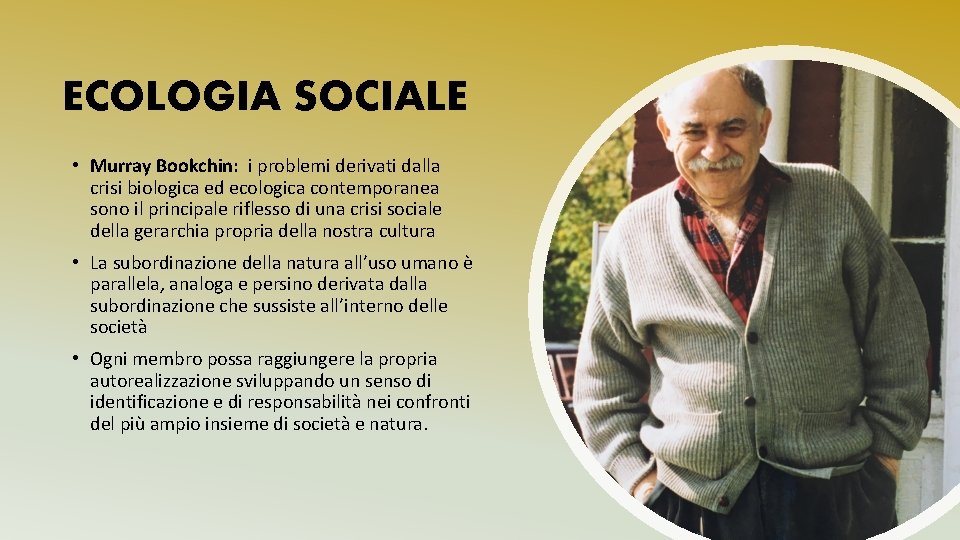 ECOLOGIA SOCIALE • Murray Bookchin: i problemi derivati dalla crisi biologica ed ecologica contemporanea