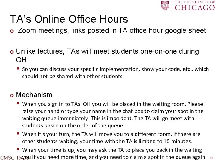 TA’s Online Office Hours ¢ ¢ Zoom meetings, links posted in TA office hour