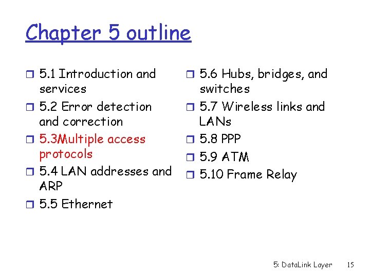 Chapter 5 outline r 5. 1 Introduction and r 5. 6 Hubs, bridges, and