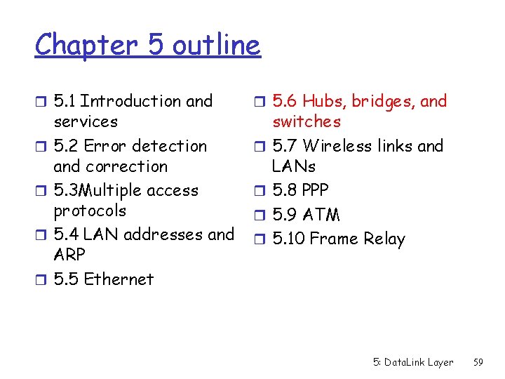 Chapter 5 outline r 5. 1 Introduction and r 5. 6 Hubs, bridges, and