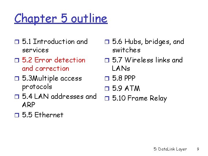 Chapter 5 outline r 5. 1 Introduction and r 5. 6 Hubs, bridges, and