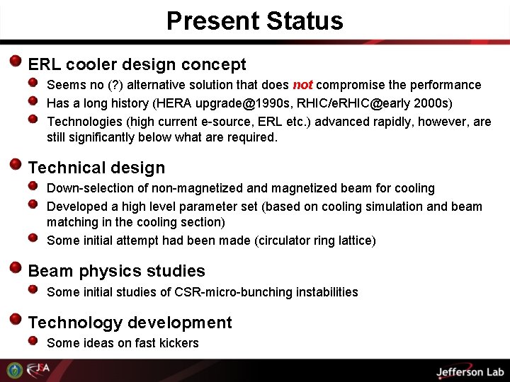 Present Status ERL cooler design concept Seems no (? ) alternative solution that does