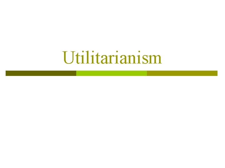 Utilitarianism 