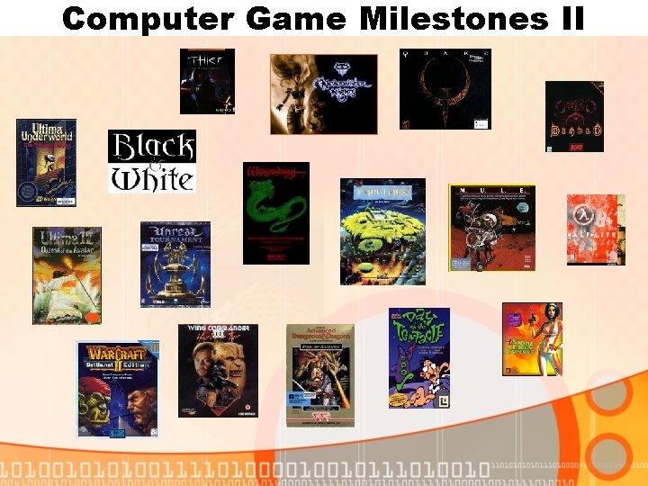 Computer Game Milestones II 