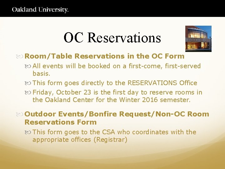 OC Reservations Room/Table Reservations in the OC Form All events will be booked on