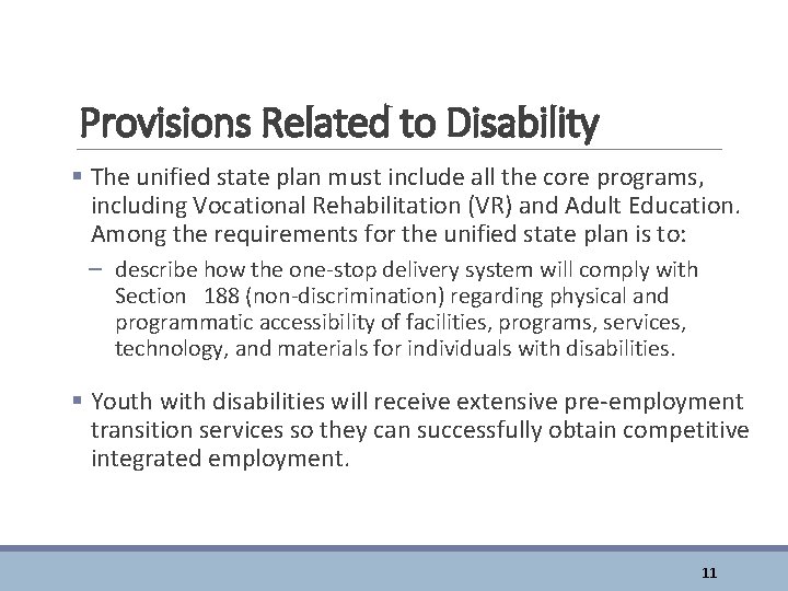 Provisions Related to Disability § The unified state plan must include all the core