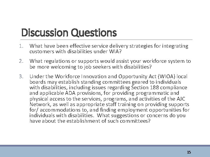 Discussion Questions 1. What have been effective service delivery strategies for integrating customers with