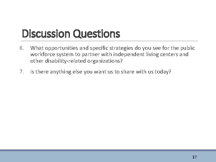 Discussion Questions 6. What opportunities and specific strategies do you see for the public