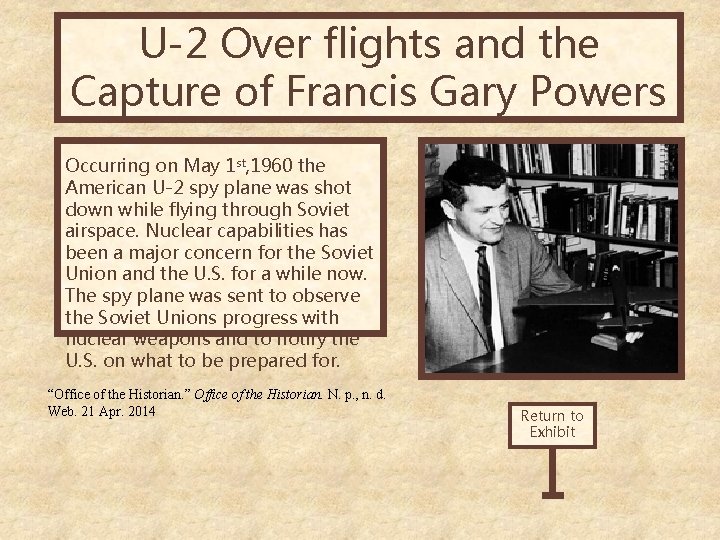U-2 Over flights and the Capture of Francis Gary Powers Occurring on May 1